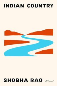 Indian Country by Shobha Rao